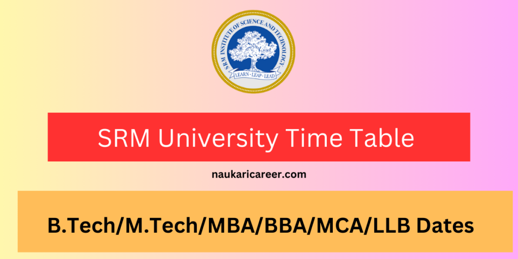 SRM University time table 