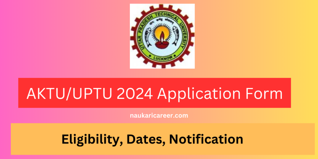AKTU/UPTU 2024 Application form 