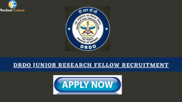 DRDO Junior Research Fellow Recruitment