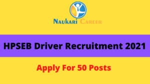 HPSEB Driver Recruitment 2021 