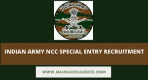 Army NCC Special Entry Recruitment 