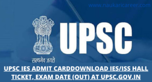 UPSC IES Admit Card 