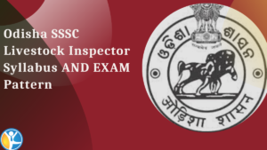 Odisha SSSC Livestock Inspector Syllabus 