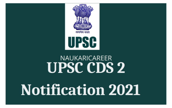 UPSC CDS 2 Notification 2021 