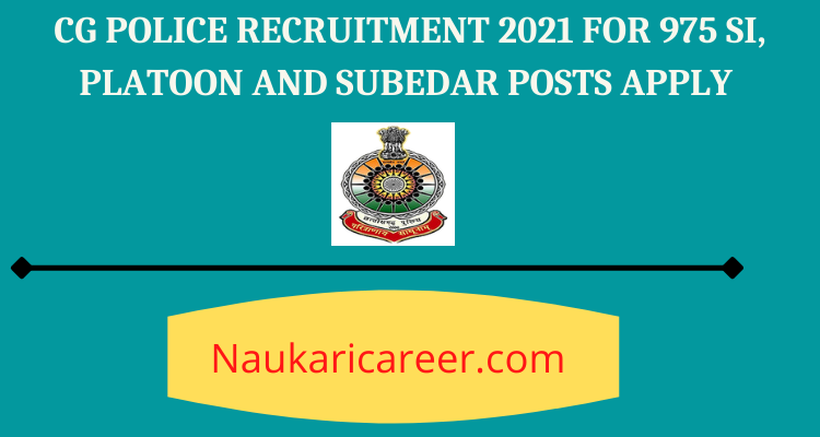 CG Police Recruitment 2021