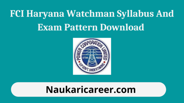 FCI Haryana Watchman Syllabus And Exam Pattern 