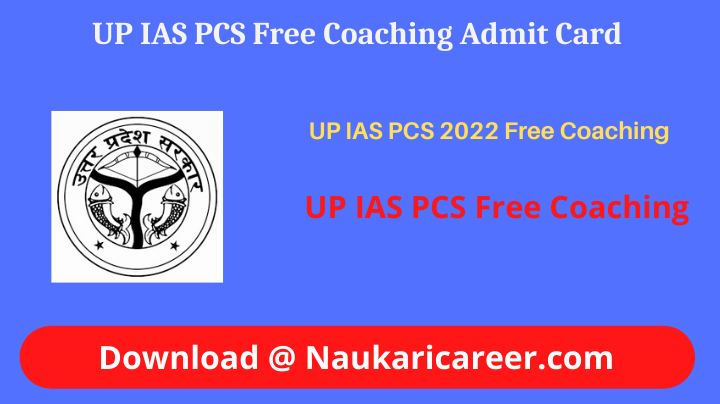 UP IAS PCS Free Coaching Admit Card 