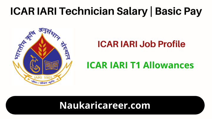 ICAR IARI Technician Salary 
