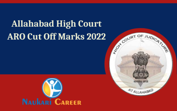 Allahabad High Court ARO Cut Off Marks 2022