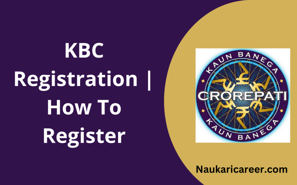 KBC Registration 2024 How to Register for Kaun Banega Crorepati